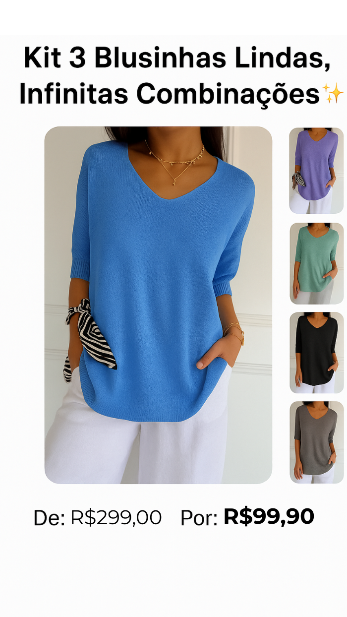 Kit 3 Blusas Luna® em Malha Leve – Decote V Elegante